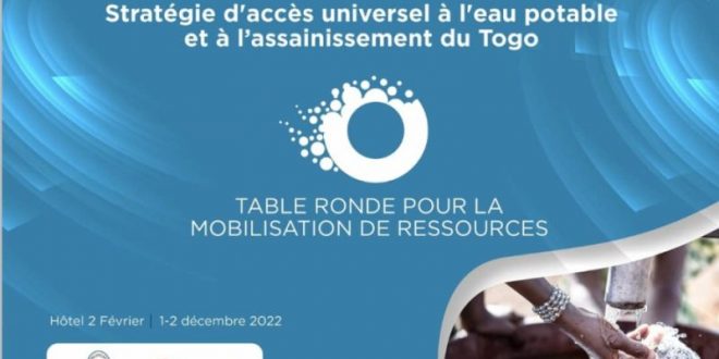 Accès universel à l’eau au Togo: Le Gouvernement mobilise les partenaires les 1er & 2 décembre 2022
